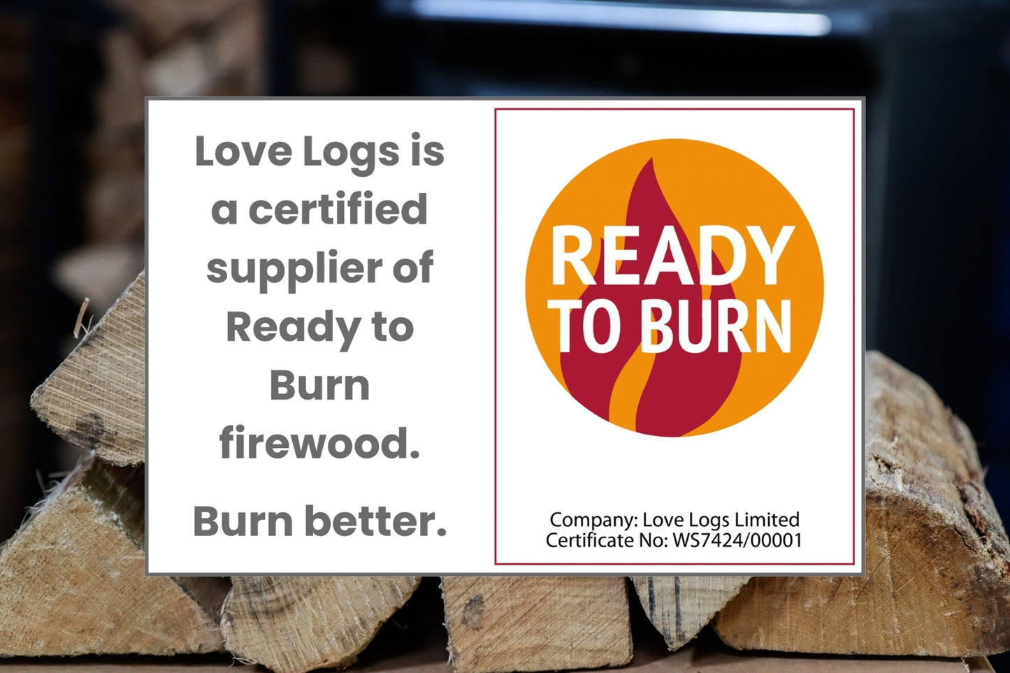 Love Logs Ready to Burn certification for oak firewood